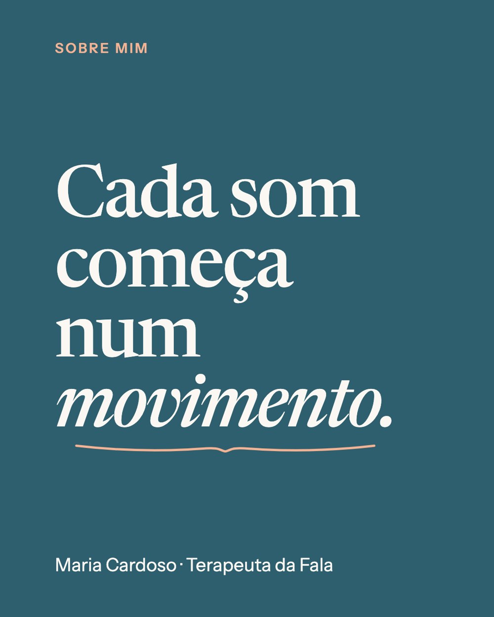 Post with the signature line Cada som começa num movimento
