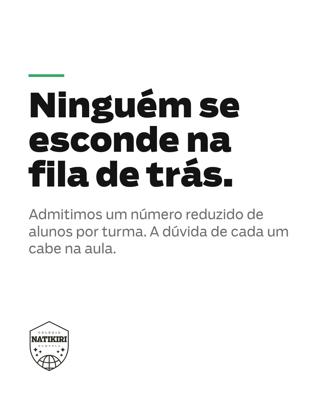 Publicação do Colégio Natikiri: ninguém se esconde na fila de trás